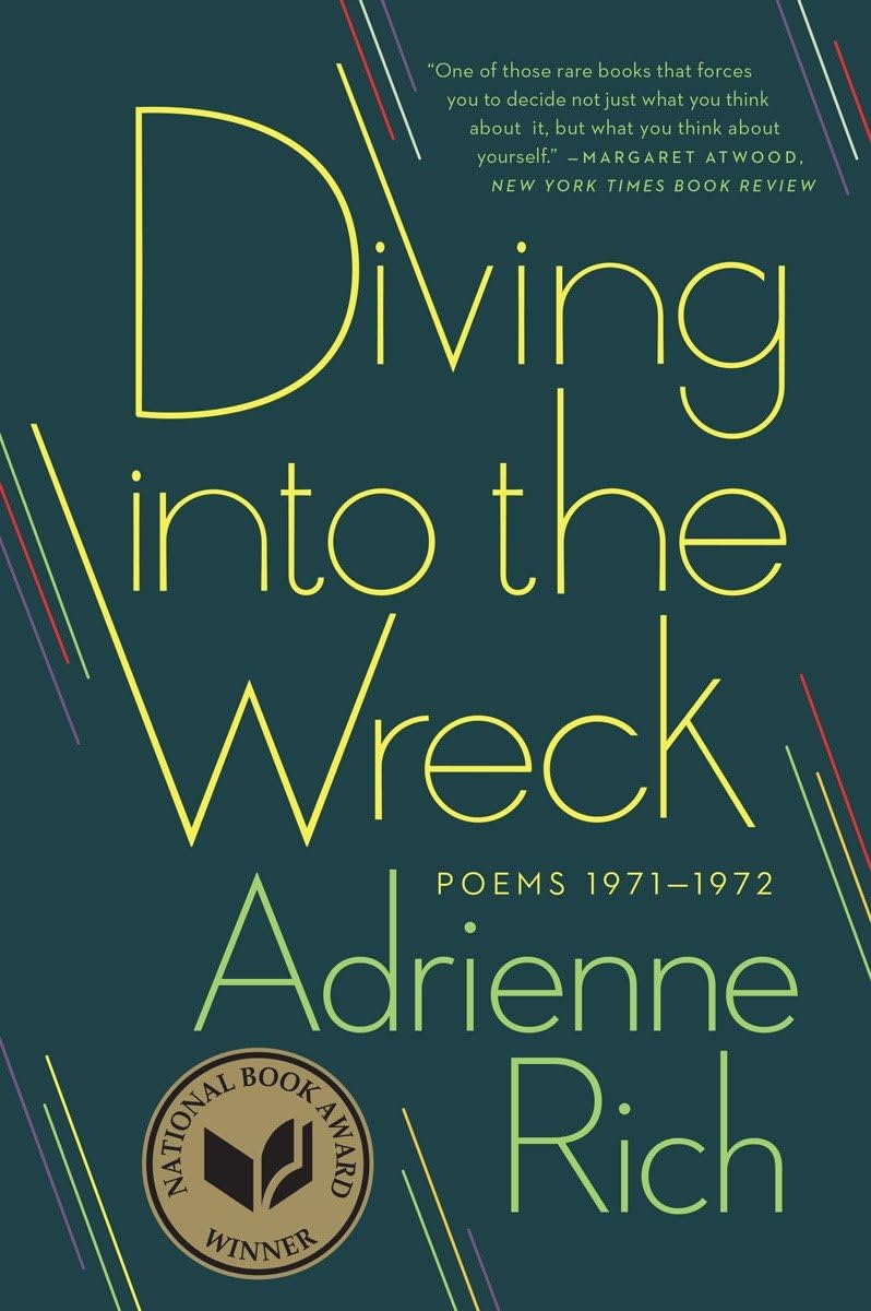 Diving into the Wreck / «Погружение к обломкам» — Adrienne Rich
