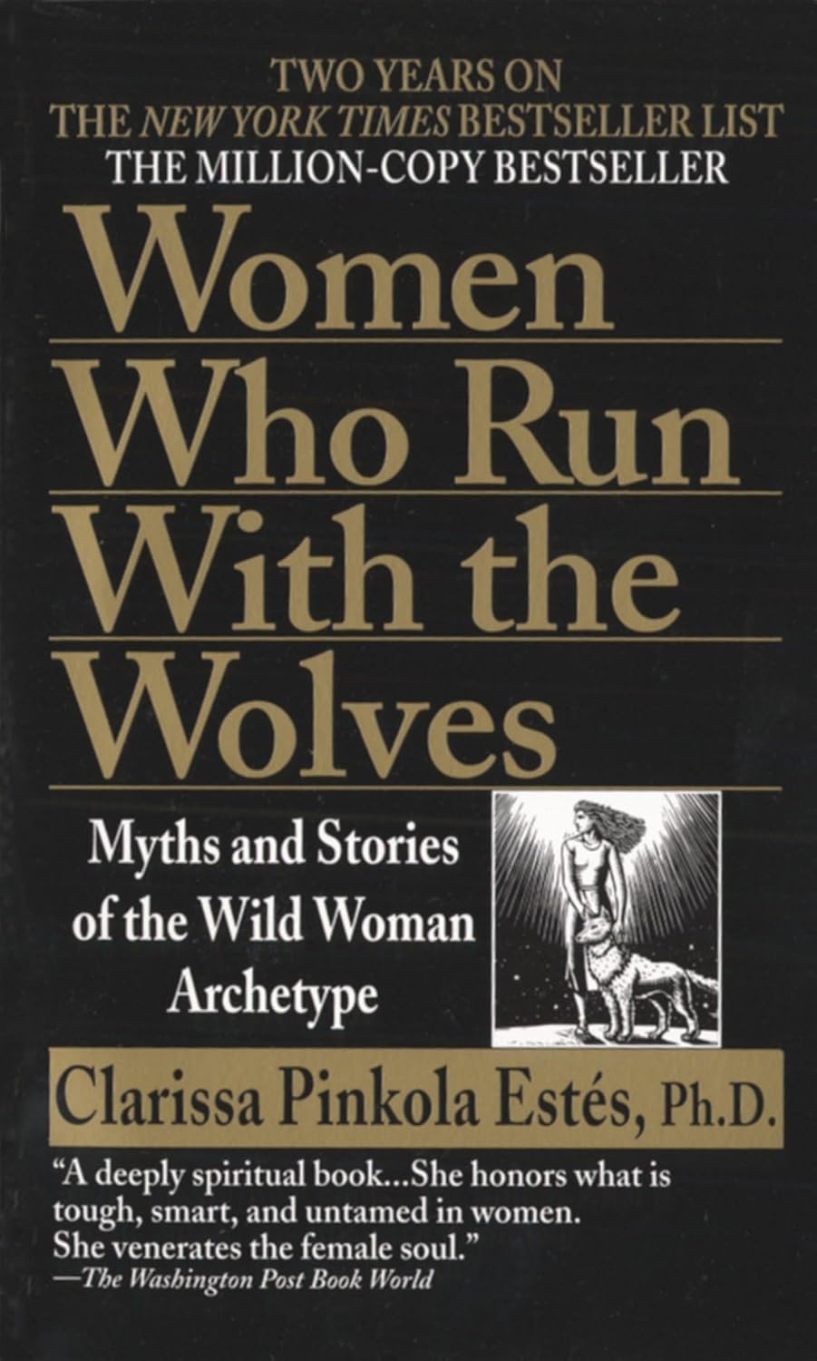 Women Who Run with the Wolves / «Бегущая с волками» — Clarissa Pinkola Estés