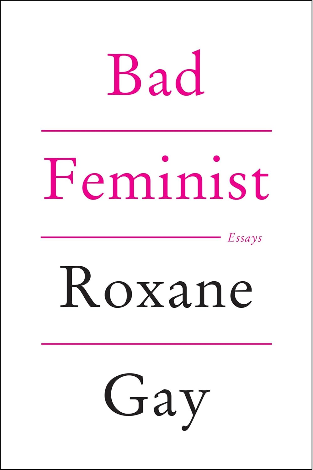 Bad Feminist / «Плохой феминист» — Roxane Gay